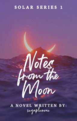 Notes from the Moon (Solar Series #1)