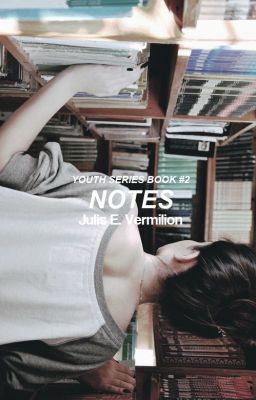 Notes [Youth Series ~ Book #2]