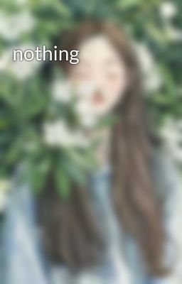 nothing