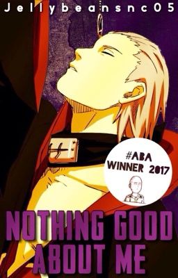 Nothing Good About Me {Naruto}