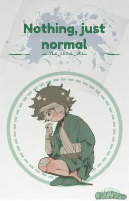 ○° Nothing just normal°○ | Deku | ○°