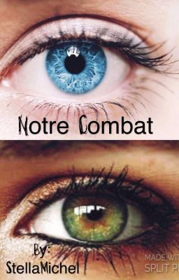 Notre combat /Tome 1/