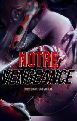 Notre Vengeance