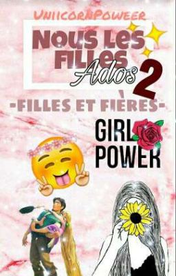 ♡ NOUS LES FILLES ADOS 2♡