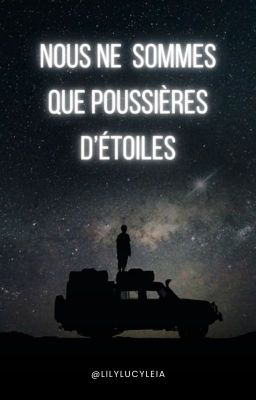 Nous ne sommes que poussières d'étoiles