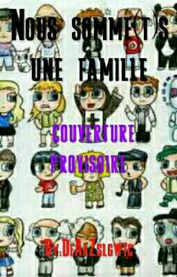 Nous Somme(t)s Une Famille