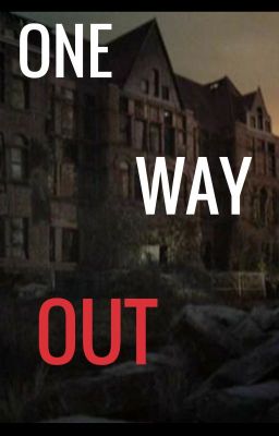 [NOUVELLE] One Way Out