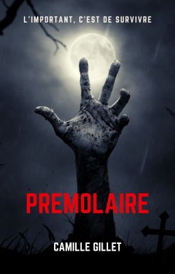 [Nouvelle] Prémolaire