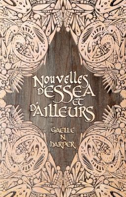 Nouvelles d'Essea et d'ailleurs