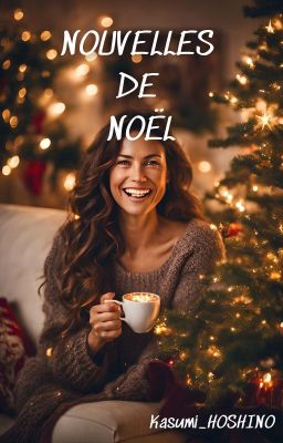 Nouvelles de Noël  [TERMINÉE]