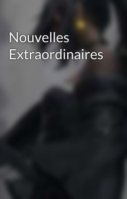 Nouvelles Extraordinaires