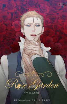 [NOVEL] Into The Rose Garden