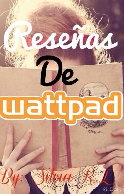 Novelas (Reseñas de Wattpad)