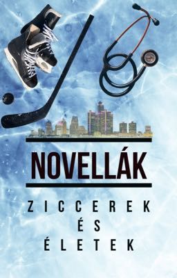 NOVELLÁK [Ziccerek és életek] 