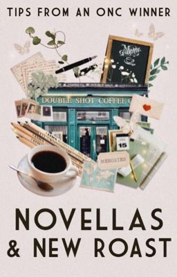 Novellas & New Roast: Tips from an ONC Winner ✓