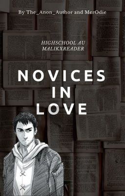 Novices in Love (Highschool AU)[MalikxReader]-German