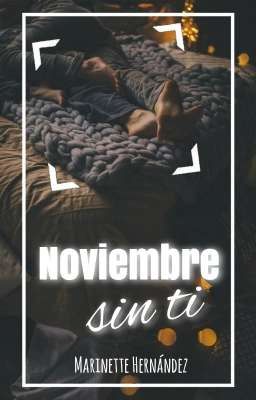 Noviembre sin ti.