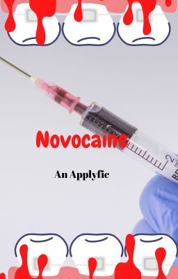 Novocaine///An Applyfic///OPEN