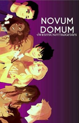 Novum Domum (Percy Jackson Fanfiction) [ON HOLD]