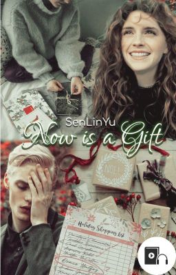 Now is a Gift - Dramione OS (Translated German Version)