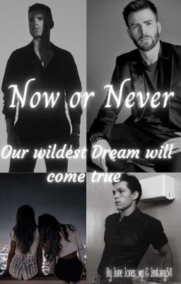 Now or Never! Our wildest dream will come true  BAND 1