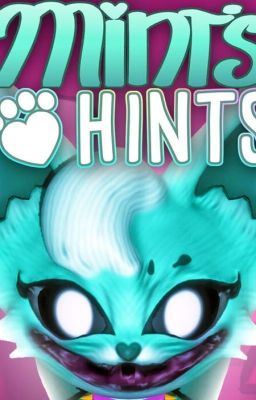 Nowhere to Run or Hide|A Mint's Hints Fanfiction Story