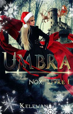 Nox, Livre I : Umbra