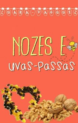 Nozes e Uvas-passas