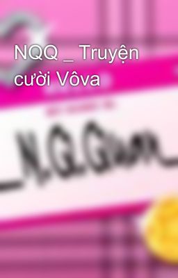 NQQ _ Truyện cười Vôva