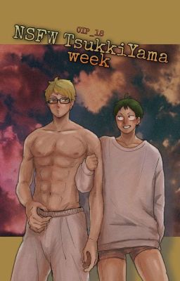 NSFW TsukkiYama week