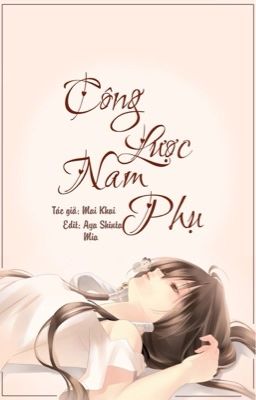 [NT] [Phần 1] [Xuyên nhanh] Công lược nam phụ