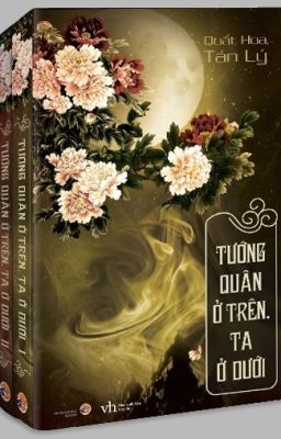 (NT) Tướng quân ở trên, ta ở dưới - Quất Hoa Tán Ly