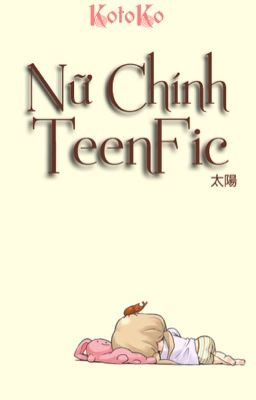 Nữ Chính Teenfic