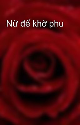 Nữ đế khờ phu