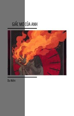 [ Nữ Nam ] Giấc Mơ Của Anh 