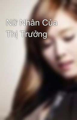 Nữ Nhân Của Thị Trưởng