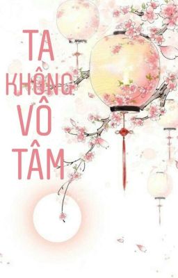 Nữ Phụ Không Vô Tâm 