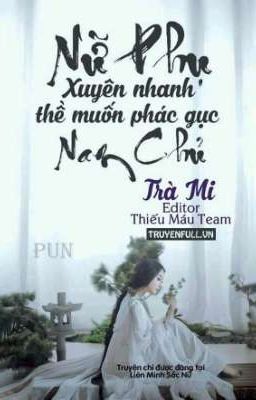 Nữ phụ thề phác gục nam chính 