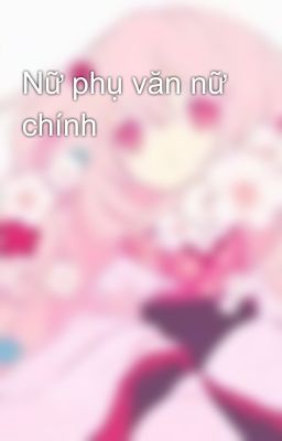 Nữ phụ văn nữ chính