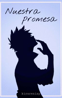 Nuestra promesa ||KatsuDeku/DekuKatsu 