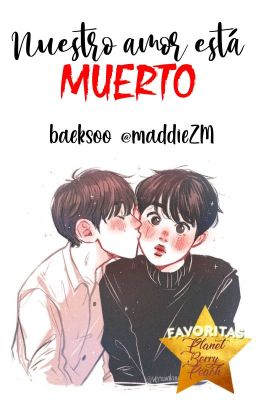 Nuestro amor está muerto | BaekSoo