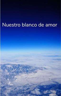 Nuestro blanco de amor