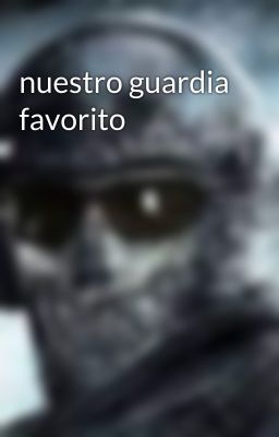 nuestro guardia favorito