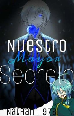 Nuestro Mayor Secreto [Ashe X Noel] {<Witch's Heart>}