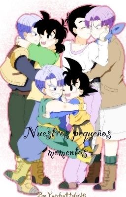 Nuestros pequeños momentos.