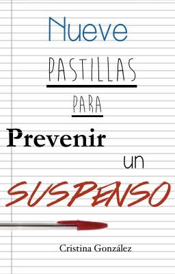 Nueve pastillas para prevenir un suspenso © Cristina González 2014//En Amazon.