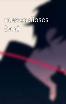 nuevos dioses (ocs)