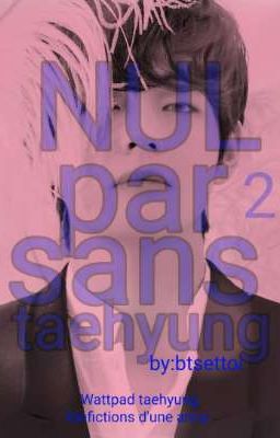 NUL PAR SANS TAEHYUNG 2  by:btsettoi 