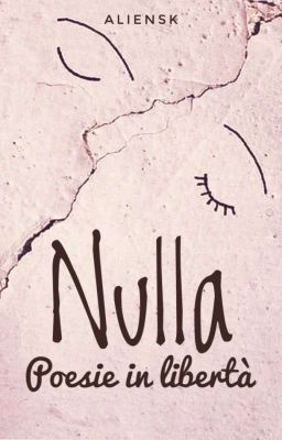 Nulla- Poesie in libertà