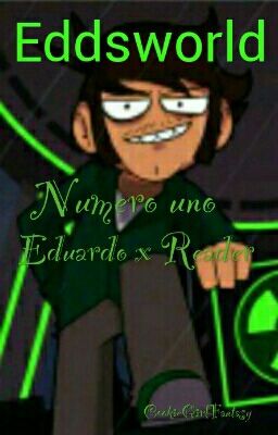 Numero Uno I Eddsworld Eduardo x Reader (zakończona)